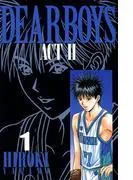DEAR BOYS ACT II [1巻]