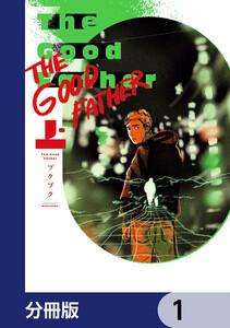 The Good Father【分冊版】　1